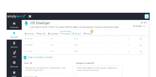 Define the interview schedule i.e. venue, date, time & number of candidates limit